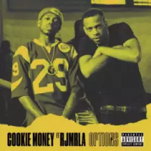 Cookie Money - Options ft. RJMrLA